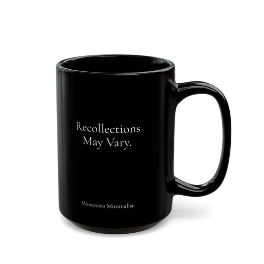 Recollections May Vary Coffee Mug. CAUTION: Hot tea may trigger truths. (Printed & Shipped from Australia)
