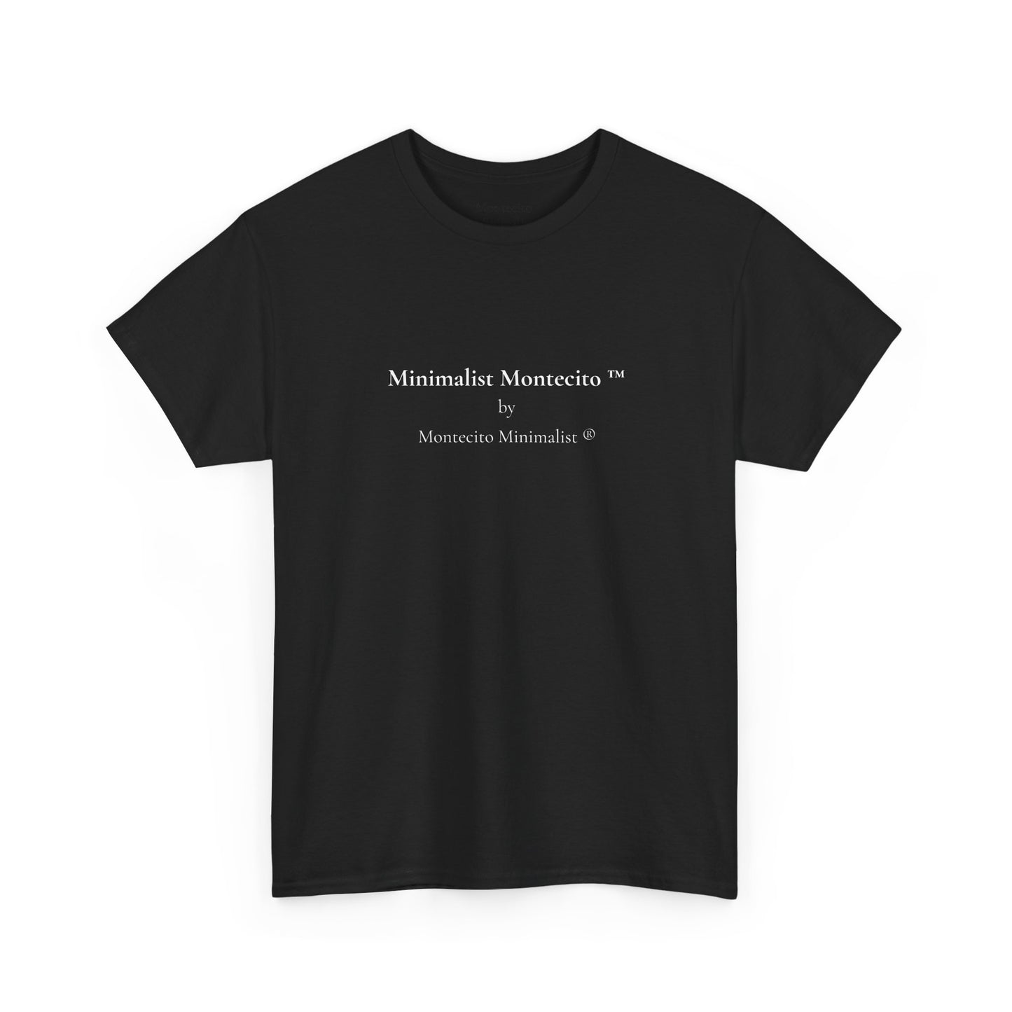 Minimalist Montecito ™ by Montecito Minimalist ® Tee