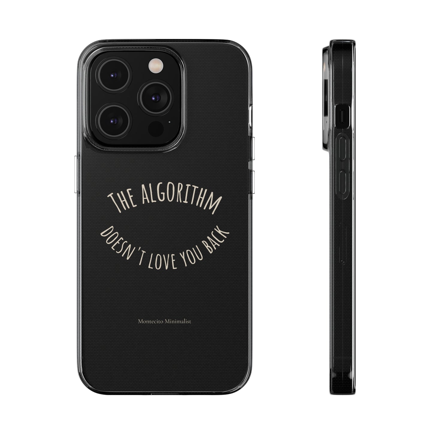 The Algorithm Doesn't Love You Back iPhone Case