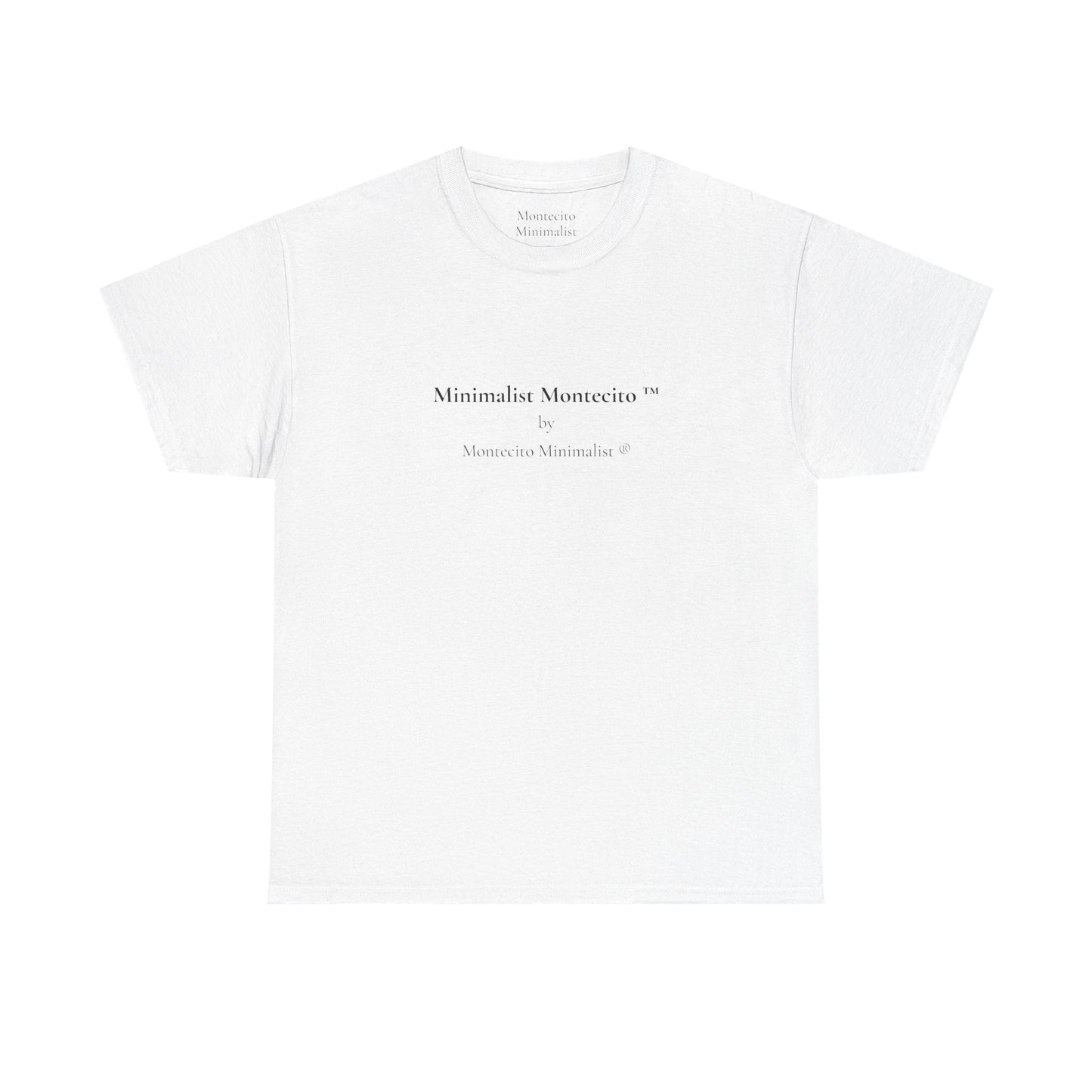 Minimalist Montecito ™ by Montecito Minimalist ® Tee