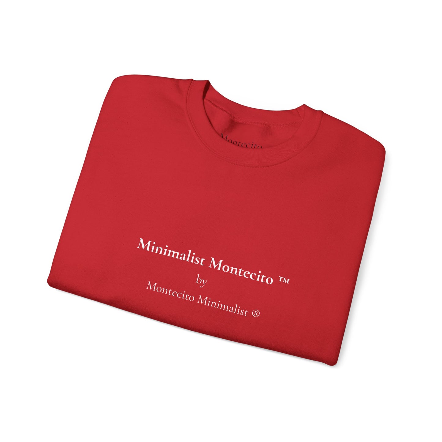 Minimalist Montecito by Montecito Minimalist Sweatshirt
